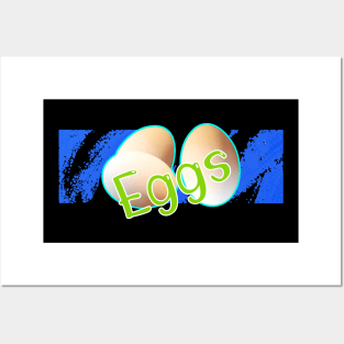 Eggs Posters and Art